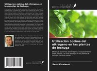 Produktbild: Utilizaci&oacute;n &oacute;ptima del nitr&oacute;geno en las plantas de lechuga