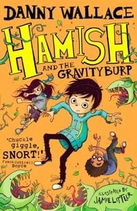 Produktbild: Wallace, D: Hamish and the GravityBurp
