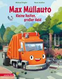 Produktbild: Max M&uuml;llauto &ndash; Kleine Reifen, gro&szlig;er Held