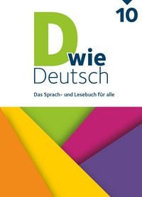 Produktbild: D wie Deutsch - Das Sprach- und Lesebuch f&uuml;r alle - Ausgabe 2018 - 10. Schuljahr