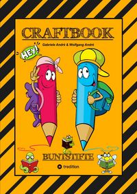 Produktbild: Craftbook - Junior Autor - 3. Teil - Stroytelling - Visualisietung - Gestalten von Kurzgeschichten - Frame Machine - Starke W&ouml;rter Finden