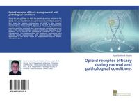 Produktbild: Opioid receptor efficacy during normal and pathological conditions