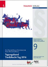 Produktbild: Tagungsband Tier&Recht-Tag 2016, Schriftenreihe Umweltrecht und Umwelttechnikrecht Band 9