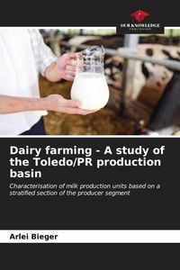 Produktbild: Dairy farming - A study of the Toledo/PR production basin