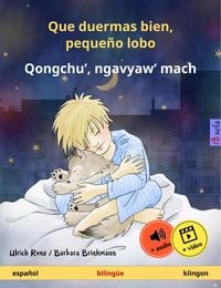 Produktbild: Que duermas bien, peque&ntilde;o lobo - Qongchu', ngavyaw' mach (espa&ntilde;ol - klingon)