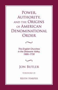 Produktbild: Power, Authority, and the Origins of American Denominational Order