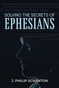 Produktbild: Solving the Secrets of Ephesians