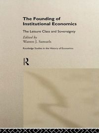 Produktbild: The Founding of Institutional Economics