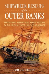 Produktbild: Shipwreck Rescues of the Outer Banks