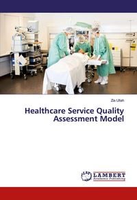Produktbild: Healthcare Service Quality Assessment Model