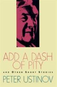 Produktbild: Ustinov, P: Add a Dash of Pity