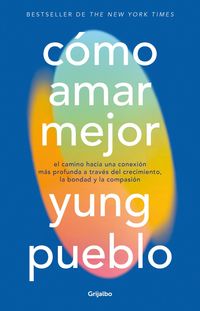 Produktbild: C&oacute;mo Amar Mejor / How to Love Better