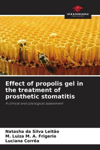Produktbild: Effect of propolis gel in the treatment of prosthetic stomatitis