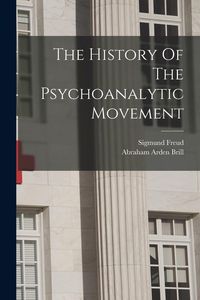 Produktbild: The History Of The Psychoanalytic Movement