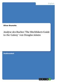 Produktbild: Analyse des Buches 'The Hitchhikers Guide to the Galaxy' von Douglas Adams