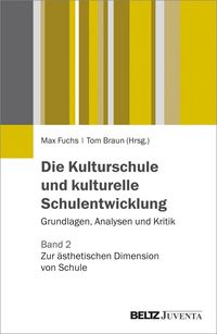 Produktbild: Die Kulturschule und kulturelle Schulentwicklung