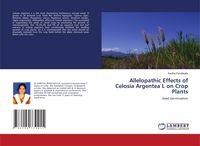 Produktbild: Allelopathic Effects of Celosia Argentea L on Crop Plants