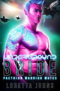 Produktbild: Underground Bride (Paethian Warrior Mates, #1)
