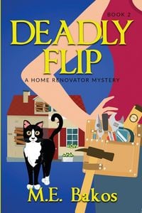 Produktbild: Deadly Flip, A Home Renovator Mystery