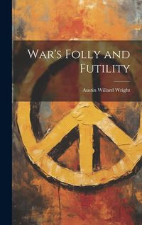 Produktbild: War's Folly and Futility