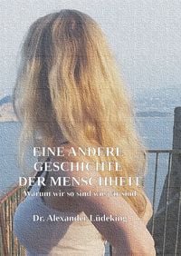 Produktbild: Eine andere Geschichte der Menschheit