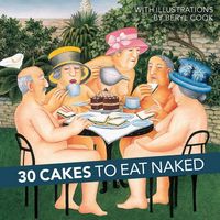 Produktbild: 30 Cakes to Eat Naked