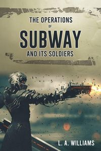 Produktbild: The Operations of SUBWAY and Its Soldiers