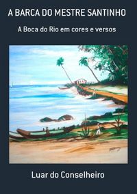 Produktbild: A Barca Do Mestre Santinho