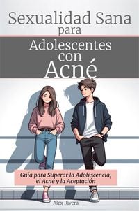 Produktbild: Sexualidad Sana para Adolescentes con Acn&eacute;