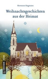 Weihnachtsgeschichten aus der Heimat von Hermann Siegmann
