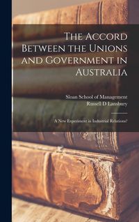 Produktbild: The Accord Between the Unions and Government in Australia