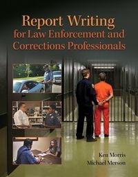 Produktbild: Report Writing for Law Enforcement and Corrections Professionals