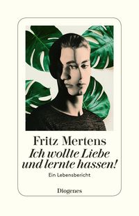 Produktbild: Ich wollte Liebe und lernte hassen!