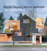 Bild vom Artikel Besser bauen, besser wohnen vom Autor Achim Linhardt