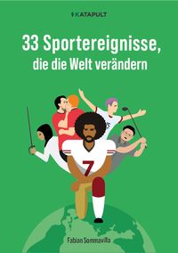 Produktbild: 33 Sportereignisse, die die Welt ver&auml;ndern