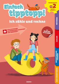 Einfach tipptopp! Mathematik - Kindergarten 2 - Ich zähle und rechne von Sabina Dalla-Riva