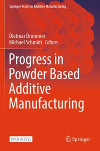 Produktbild: Progress in Powder Based Additive Manufacturing