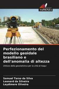 Produktbild: Perfezionamento del modello geoidale brasiliano e dell'anomalia di altezza