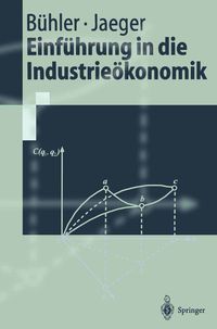 Produktbild: Einf&uuml;hrung in die Industrie&ouml;konomik
