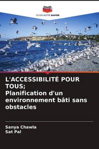 Produktbild: L'ACCESSIBILIT&Eacute; POUR TOUS; Planification d'un environnement b&acirc;ti sans obstacles
