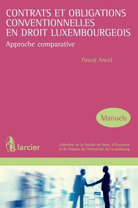 Produktbild: Contrats et obligations conventionnelles en droit luxembourgeois