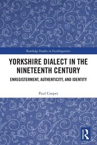 Produktbild: Yorkshire Dialect in the Nineteenth Century