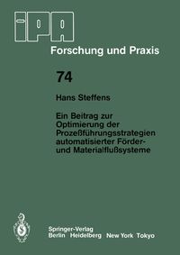 Produktbild: Ein Beitrag zur Optimierung der Proze&szlig;f&uuml;hrungsstrategien automatisierter F&ouml;rder- und Materialflu&szlig;systeme