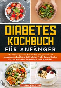 Produktbild Diabetes Kochbuch für Anfänger