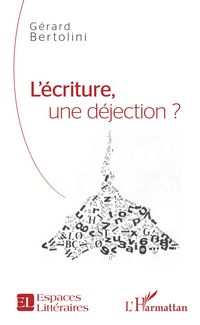 Produktbild: L'&eacute;criture, une d&eacute;jection ?