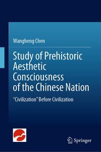 Produktbild: Study of Prehistoric Aesthetic Consciousness of the Chinese Nation