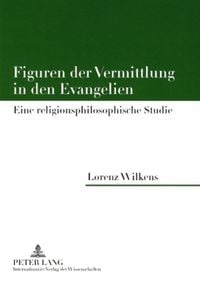 Produktbild: Figuren der Vermittlung in den Evangelien