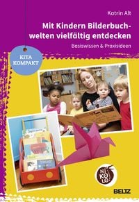 Produktbild: Mit Kindern Bilderbuchwelten vielf&auml;ltig entdecken
