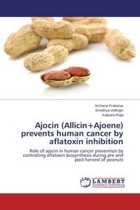 Produktbild: Ajocin (Allicin+Ajoene) prevents human cancer by aflatoxin inhibition