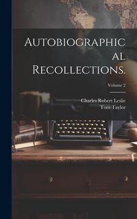 Produktbild: Autobiographical Recollections.; Volume 2